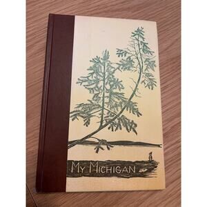 1957 MY MICHIGAN Gwen Frostic HC Block Print Poetry Presscraft Papers Benzonia